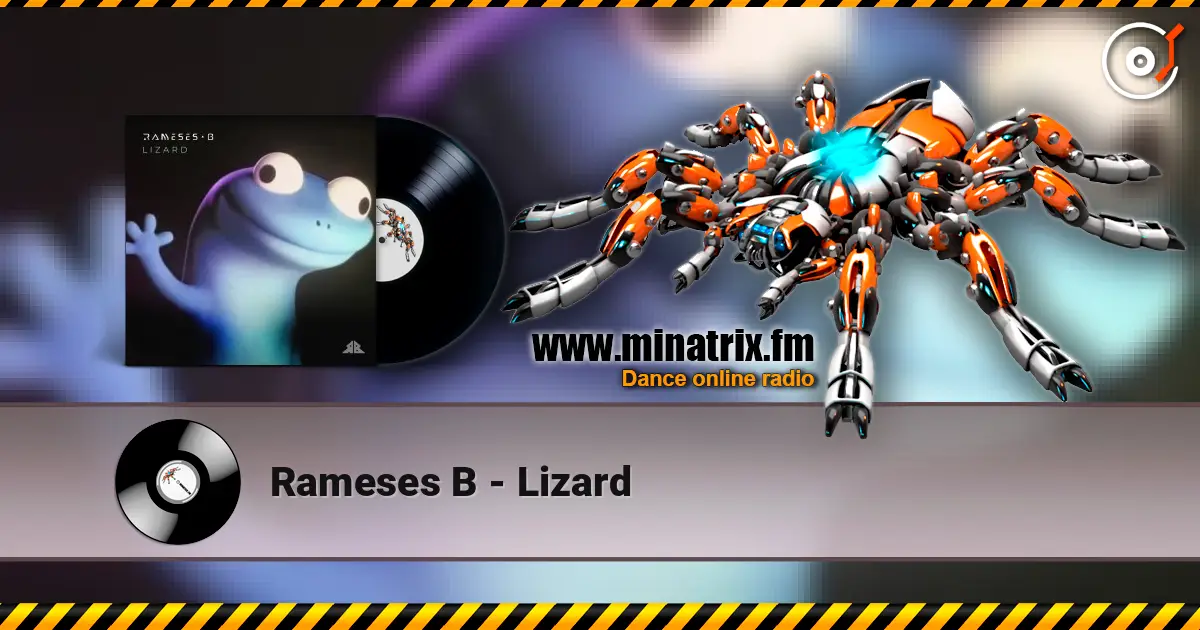 Rameses B - Lizard écouter en ligne en haute qualité | Minatrix.FM
