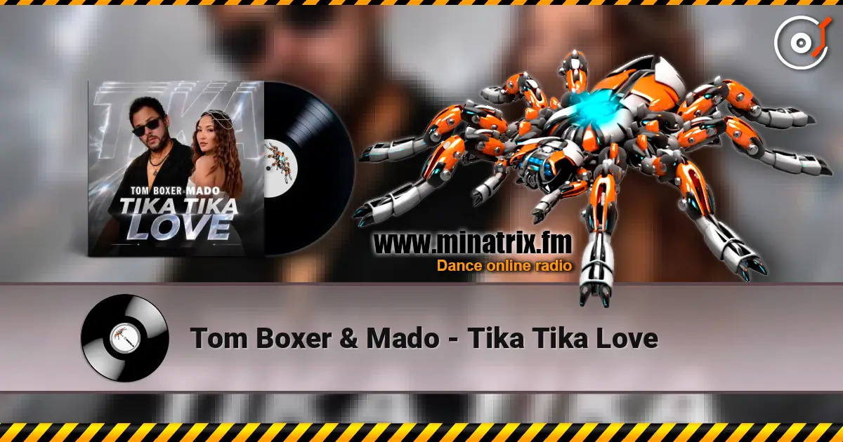 Tom Boxer & Mado - Tika Tika Love écouter en ligne en haute qualité | Minatrix.FM