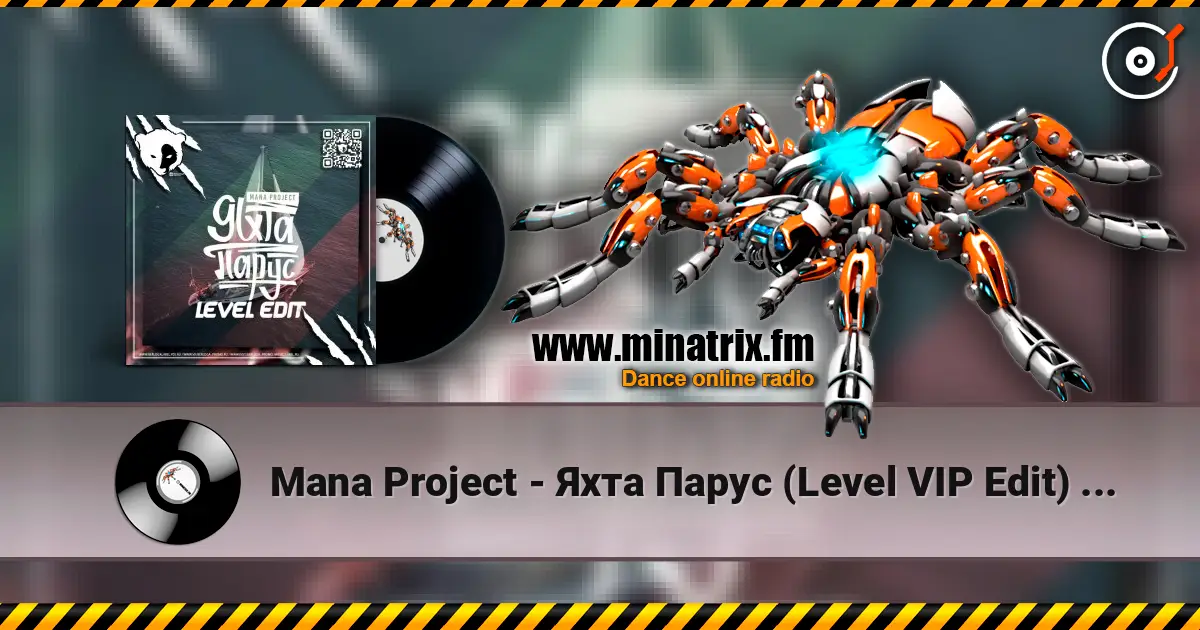 Mana Project - Яхта Парус (Level VIP Edit) [EXTENDED] écouter en ligne en haute qualité | Minatrix.FM