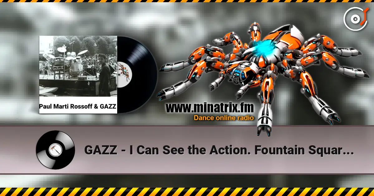 GAZZ - I Can See the Action. Fountain Square Live 1984. Restored & Remastered 2026 écouter en ligne en haute qualité | Minatrix.FM