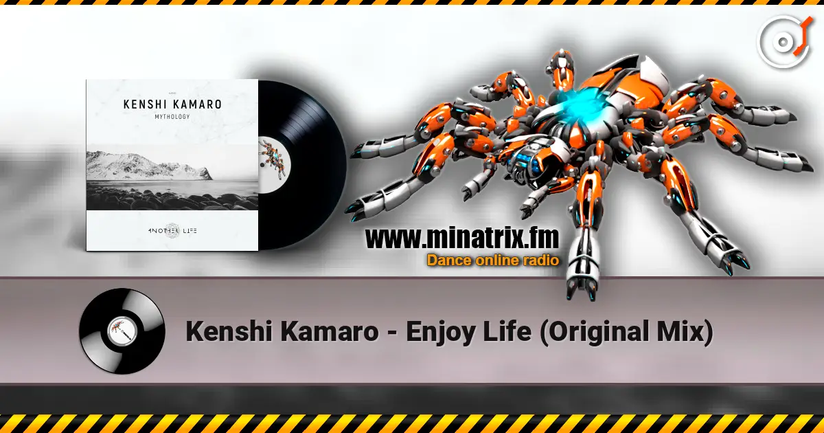 Kenshi Kamaro - Enjoy Life (Original Mix) écouter en ligne en haute qualité | Minatrix.FM