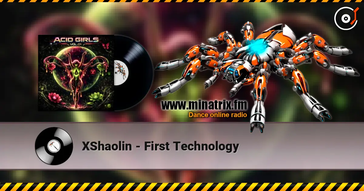 XShaolin - First Technology écouter en ligne en haute qualité | Minatrix.FM