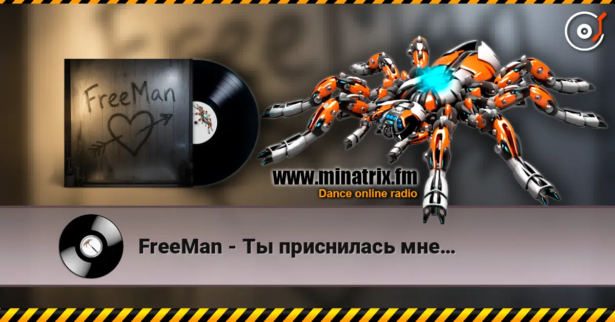 FreeMan - Ты приснилась мне… écouter en ligne en haute qualité | Minatrix.FM