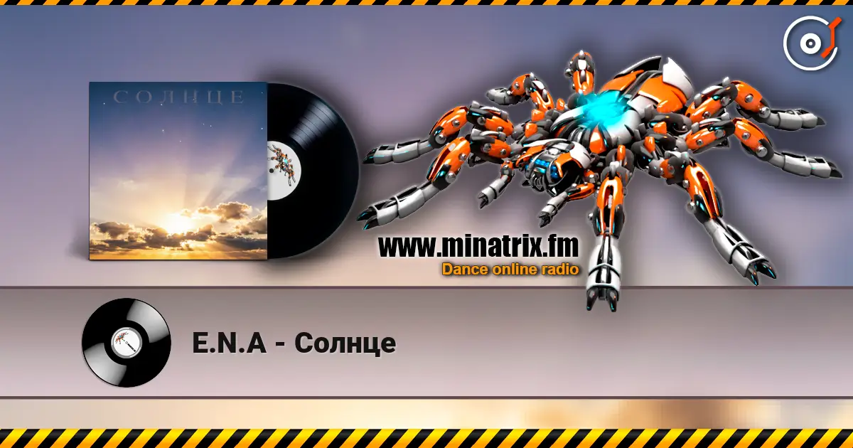 E.N.A - Солнце écouter en ligne en haute qualité | Minatrix.FM