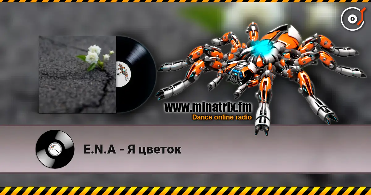 E.N.A - Я цветок écouter en ligne en haute qualité | Minatrix.FM