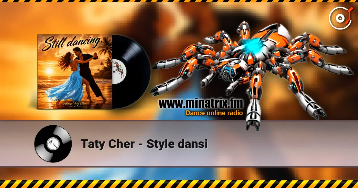 Taty Cher - Style dansi écouter en ligne en haute qualité | Minatrix.FM
