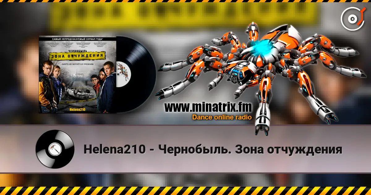 Helena210 - Чернобыль. Зона отчуждения écouter en ligne en haute qualité | Minatrix.FM