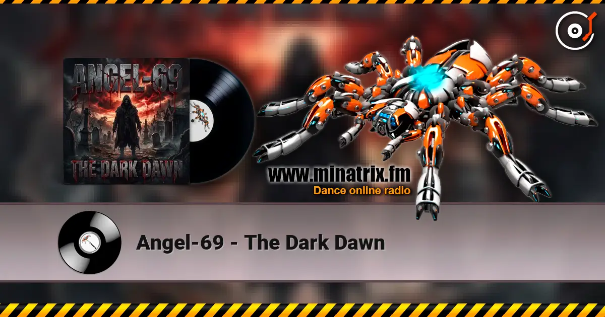 Angel-69 - The Dark Dawn écouter en ligne en haute qualité | Minatrix.FM