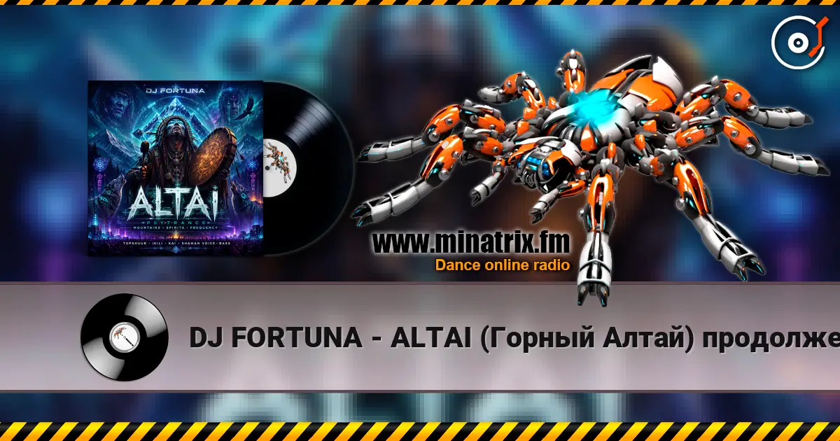 DJ FORTUNA - ALTAI (Горный Алтай) продолжение écouter en ligne en haute qualité | Minatrix.FM