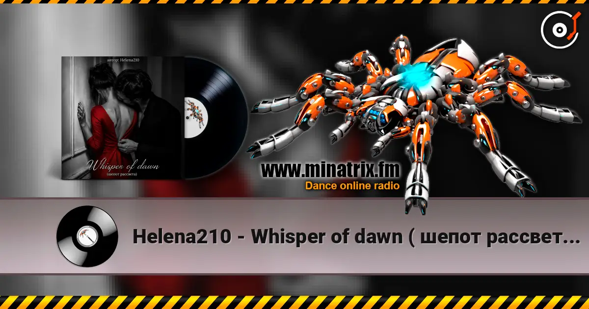 Helena210 - Whisper of dawn ( шепот рассвета)🔥❤️ écouter en ligne en haute qualité | Minatrix.FM