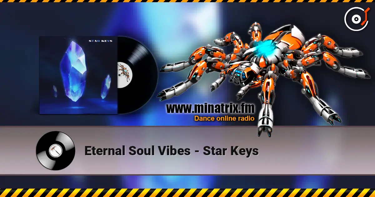 Eternal Soul Vibes - Star Keys écouter en ligne en haute qualité | Minatrix.FM