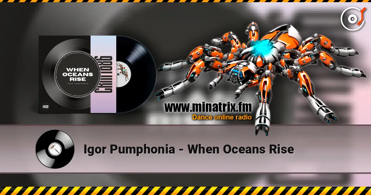 Igor Pumphonia - When Oceans Rise écouter en ligne en haute qualité | Minatrix.FM