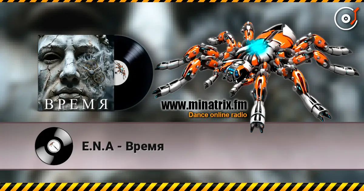 E.N.A - Время écouter en ligne en haute qualité | Minatrix.FM