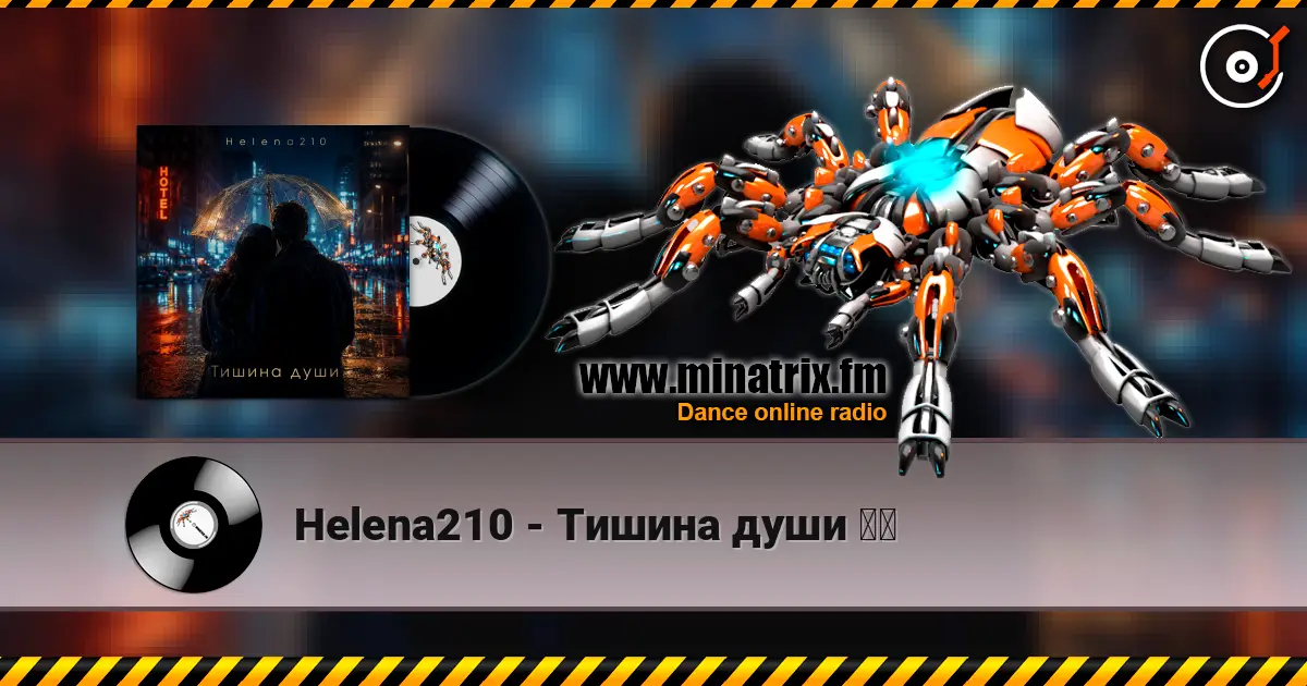 Helena210 - Тишина души ❤️ écouter en ligne en haute qualité | Minatrix.FM