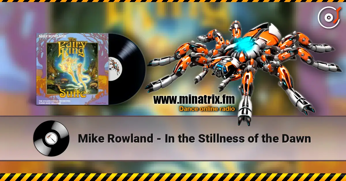 Mike Rowland - In the Stillness of the Dawn écouter en ligne en haute qualité | Minatrix.FM