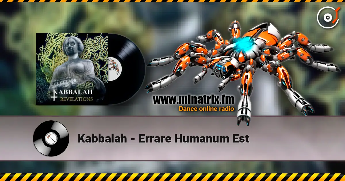 Kabbalah - Errare Humanum Est écouter en ligne en haute qualité | Minatrix.FM