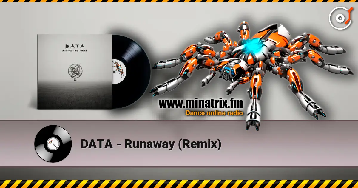 DATA - Runaway (Remix) écouter en ligne en haute qualité | Minatrix.FM