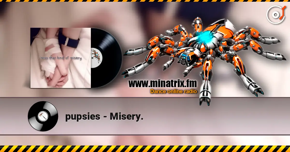 pupsies - Misery. écouter en ligne en haute qualité | Minatrix.FM