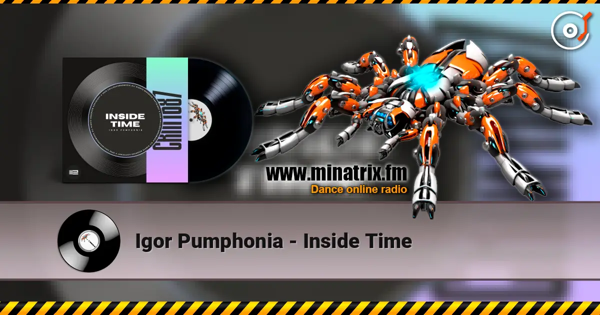 Igor Pumphonia - Inside Time écouter en ligne en haute qualité | Minatrix.FM