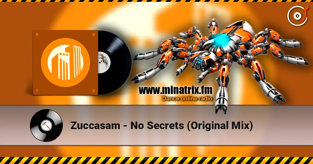 Zuccasam - No Secrets (Original Mix) écouter en ligne en haute qualité | Minatrix.FM