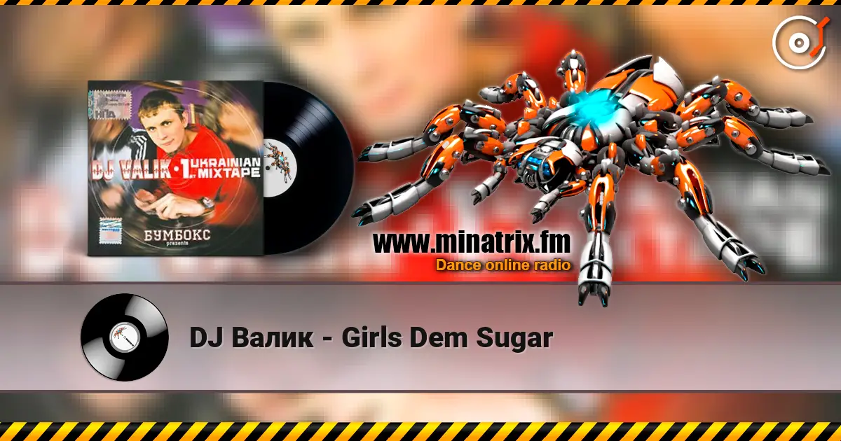 DJ Валик - Girls Dem Sugar écouter en ligne en haute qualité | Minatrix.FM