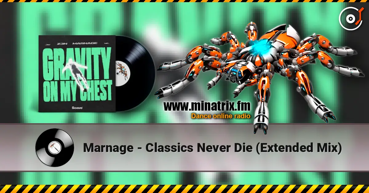 Marnage - Classics Never Die (Extended Mix) écouter en ligne en haute qualité | Minatrix.FM