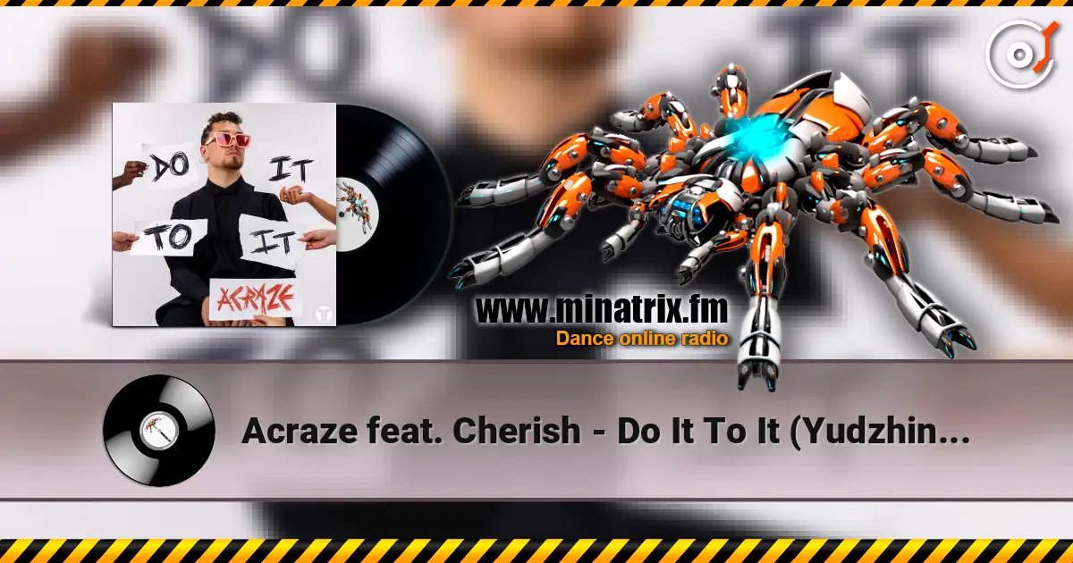 Acraze feat. Cherish - Do It To It (Yudzhin Radio Remix) écouter en ligne en haute qualité | Minatrix.FM