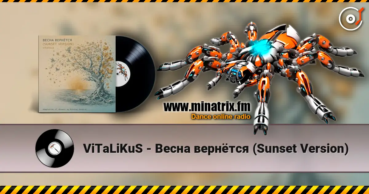 ViTaLiKuS - Весна вернётся (Sunset Version) écouter en ligne en haute qualité | Minatrix.FM