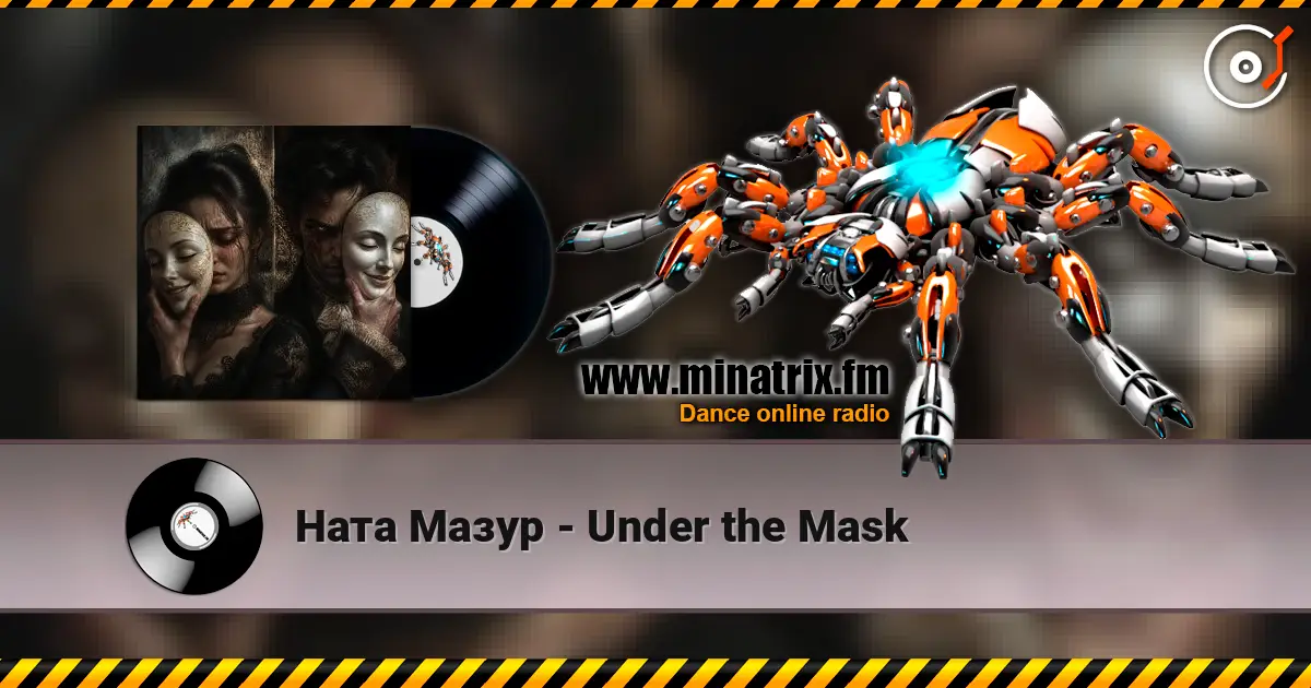 Ната Мазур - Under the Mask écouter en ligne en haute qualité | Minatrix.FM