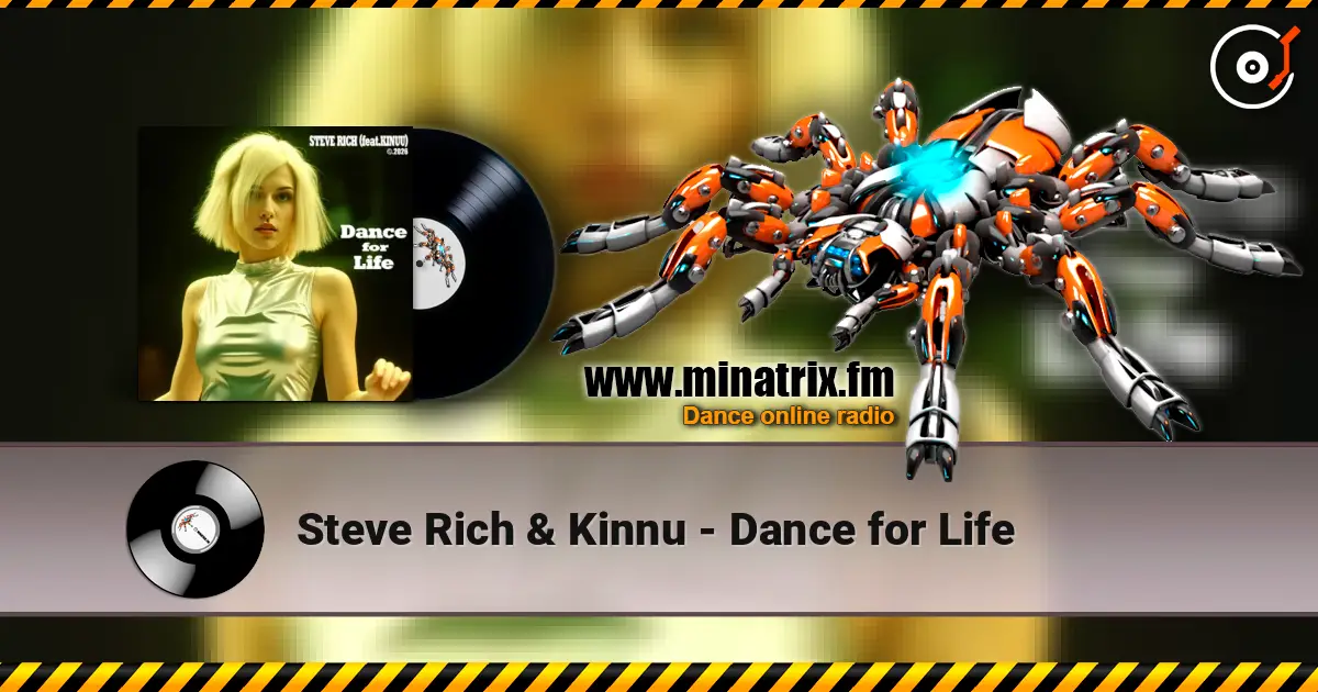 Steve Rich & Kinnu - Dance for Life écouter en ligne en haute qualité | Minatrix.FM