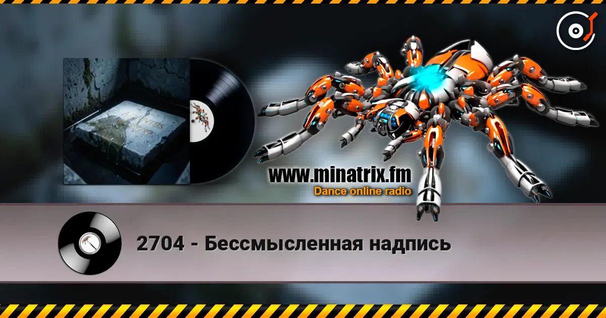 2704 - Бессмысленная надпись écouter en ligne en haute qualité | Minatrix.FM