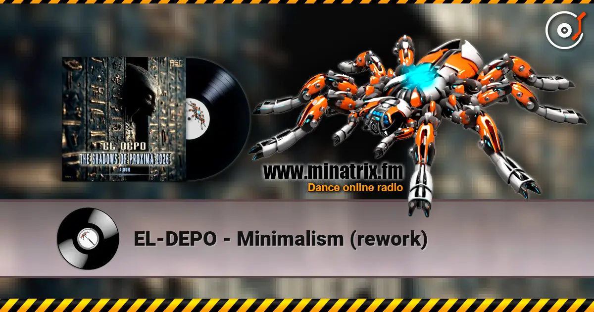 EL-DEPO - Minimalism (rework) écouter en ligne en haute qualité | Minatrix.FM