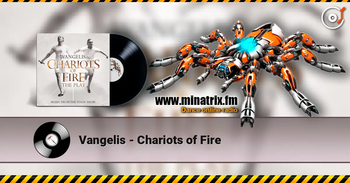 Vangelis - Chariots of Fire écouter en ligne en haute qualité | Minatrix.FM