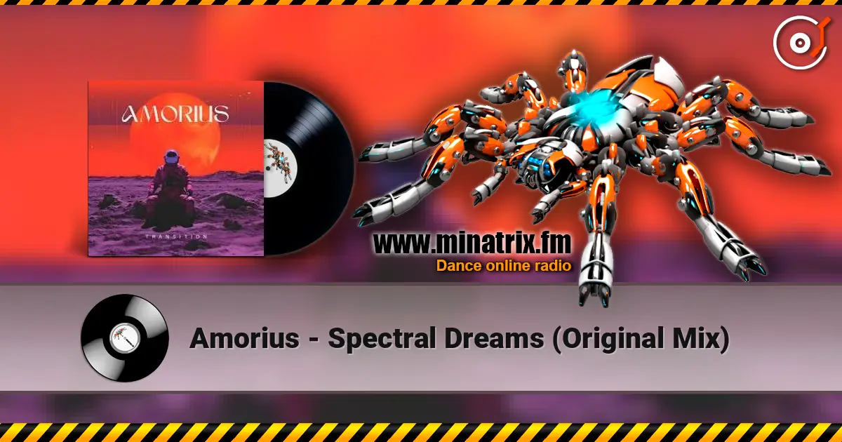 Amorius - Spectral Dreams (Original Mix) écouter en ligne en haute qualité | Minatrix.FM