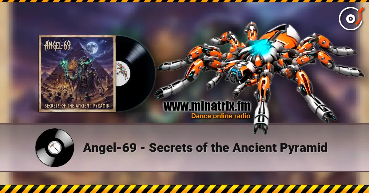 Angel-69 - Secrets of the Ancient Pyramid écouter en ligne en haute qualité | Minatrix.FM
