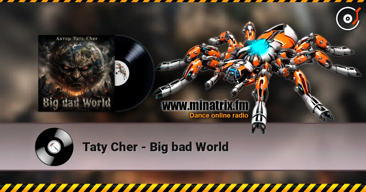 Taty Cher - Big bad World écouter en ligne en haute qualité | Minatrix.FM