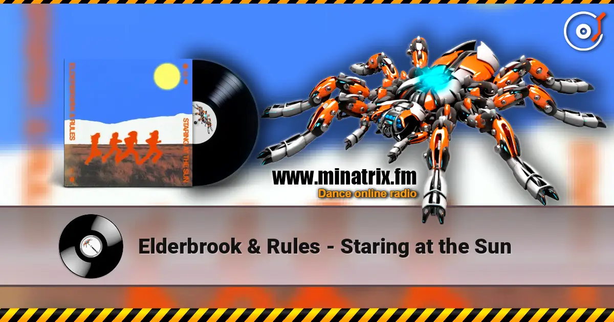 Elderbrook & Rules - Staring at the Sun écouter en ligne en haute qualité | Minatrix.FM