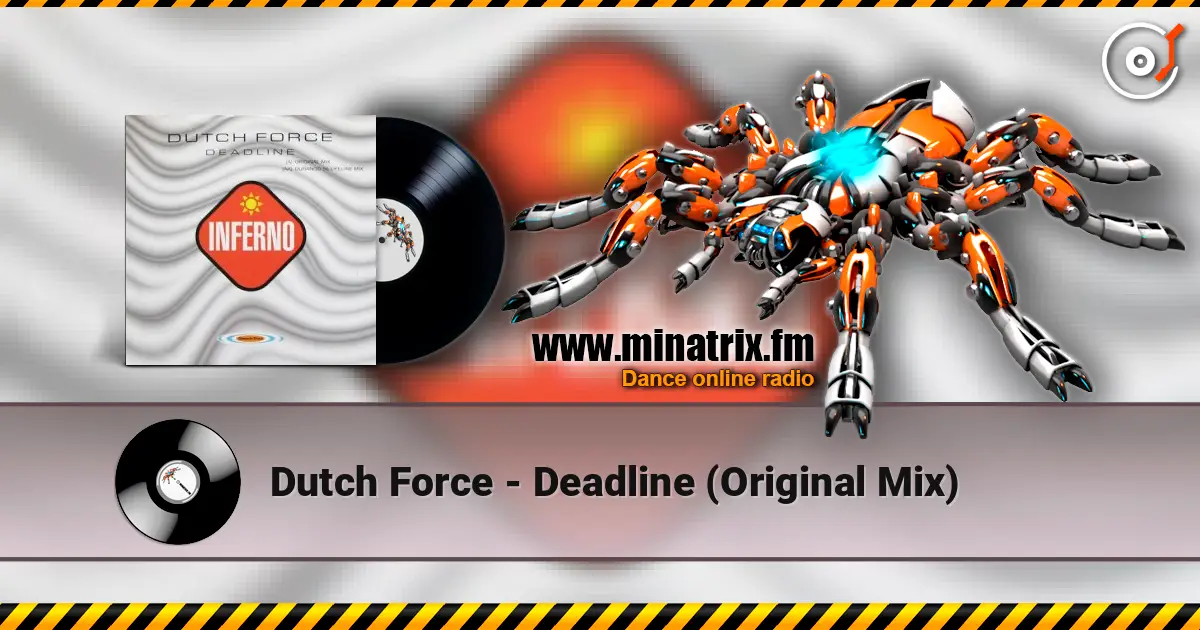 Dutch Force - Deadline (Original Mix) écouter en ligne en haute qualité | Minatrix.FM
