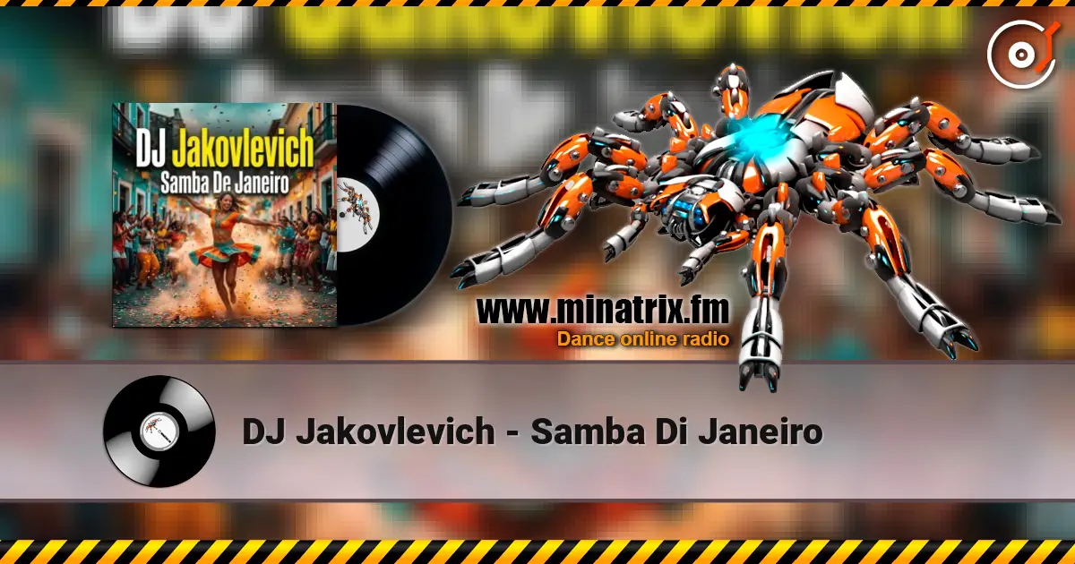 DJ Jakovlevich - Samba Di Janeiro écouter en ligne en haute qualité | Minatrix.FM