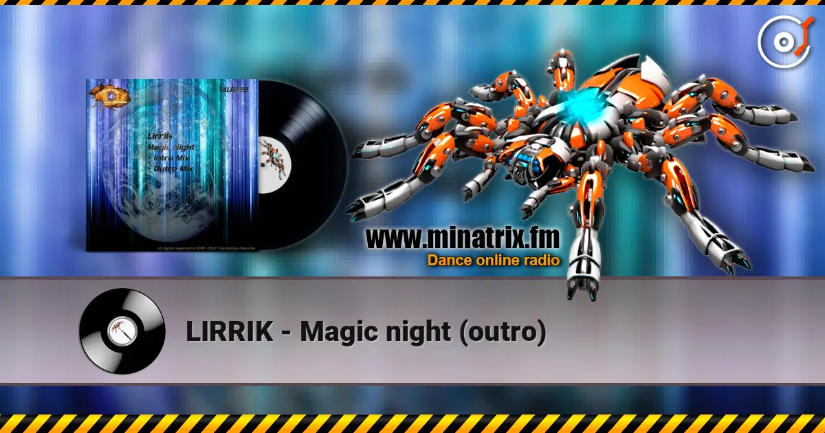 LIRRIK - Magic night (outro) écouter en ligne en haute qualité | Minatrix.FM
