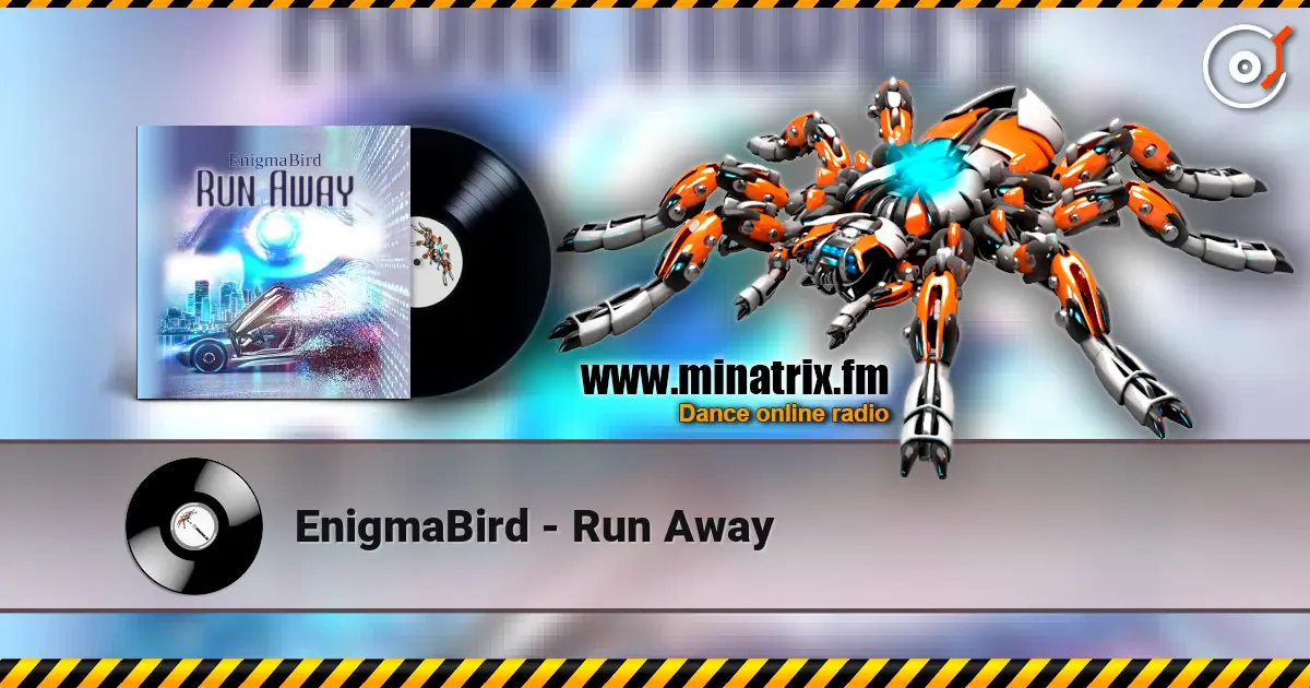 EnigmaBird - Run Away écouter en ligne en haute qualité | Minatrix.FM