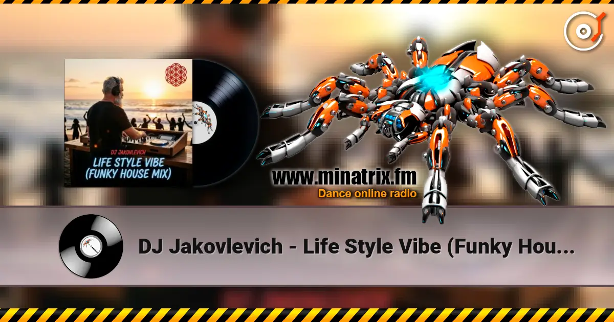 DJ Jakovlevich - Life Style Vibe (Funky House Mix) écouter en ligne en haute qualité | Minatrix.FM