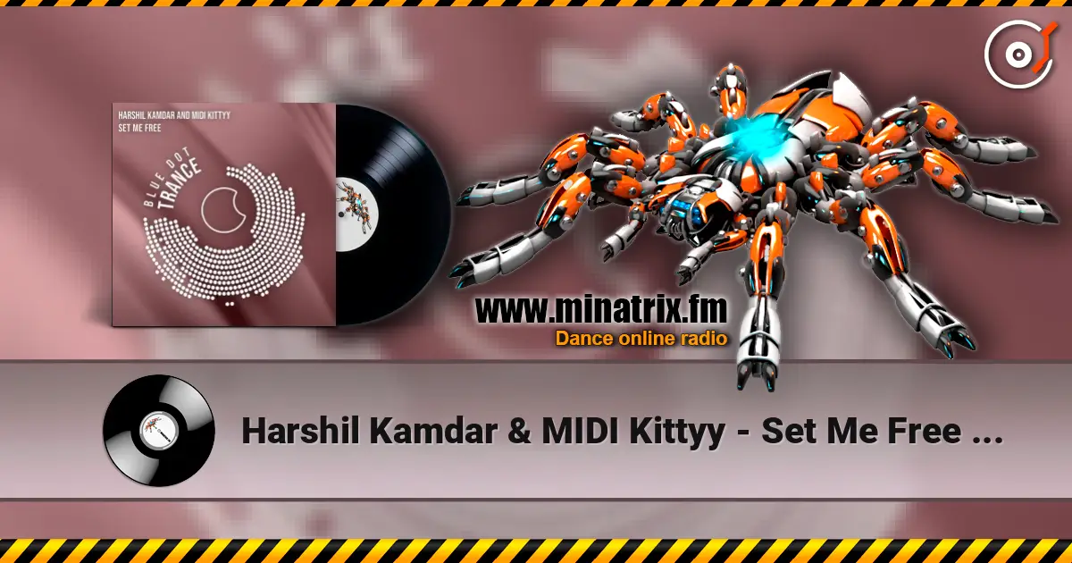 Harshil Kamdar & MIDI Kittyy - Set Me Free (Original Mix) écouter en ligne en haute qualité | Minatrix.FM