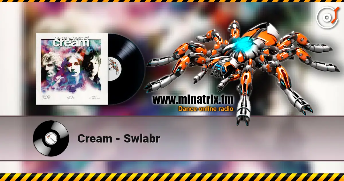 Cream - Swlabr écouter en ligne en haute qualité | Minatrix.FM