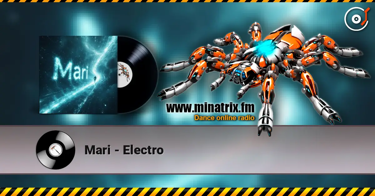 Mari - Electro écouter en ligne en haute qualité | Minatrix.FM