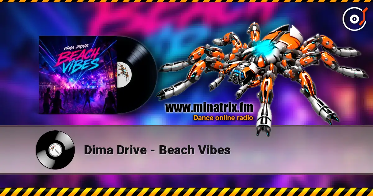 Dima Drive - Beach Vibes écouter en ligne en haute qualité | Minatrix.FM