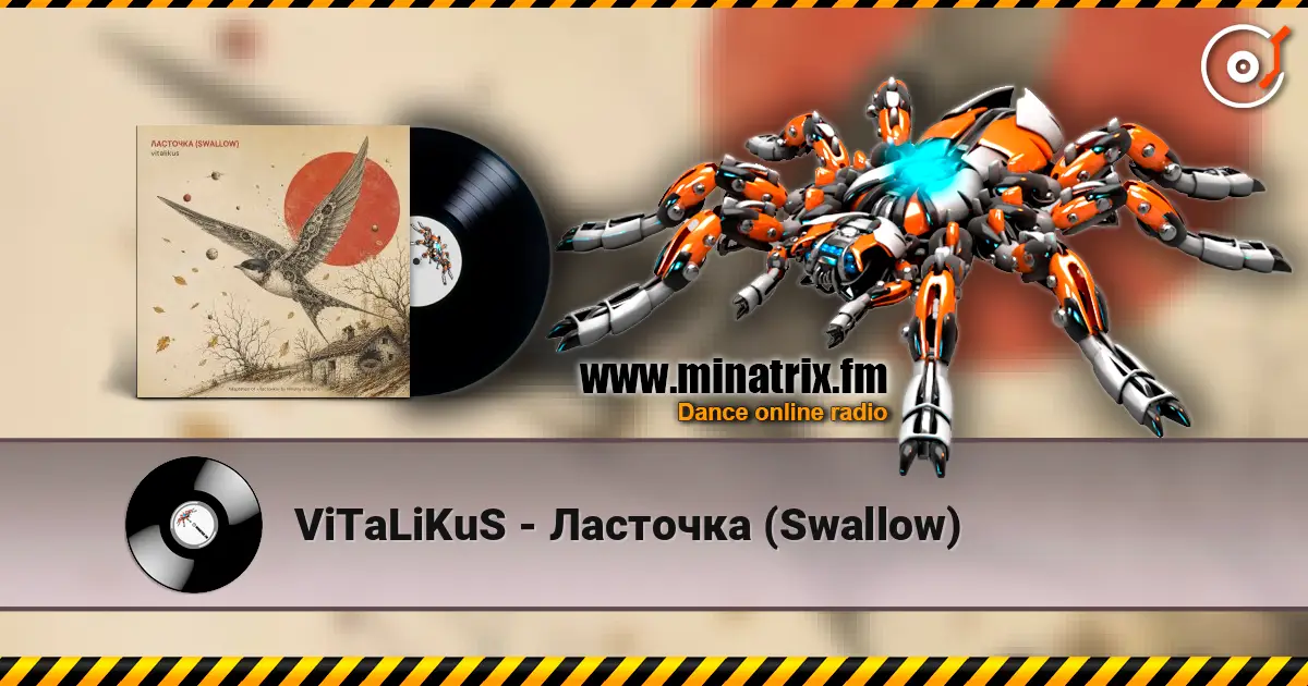 ViTaLiKuS - Ласточка (Swallow) écouter en ligne en haute qualité | Minatrix.FM