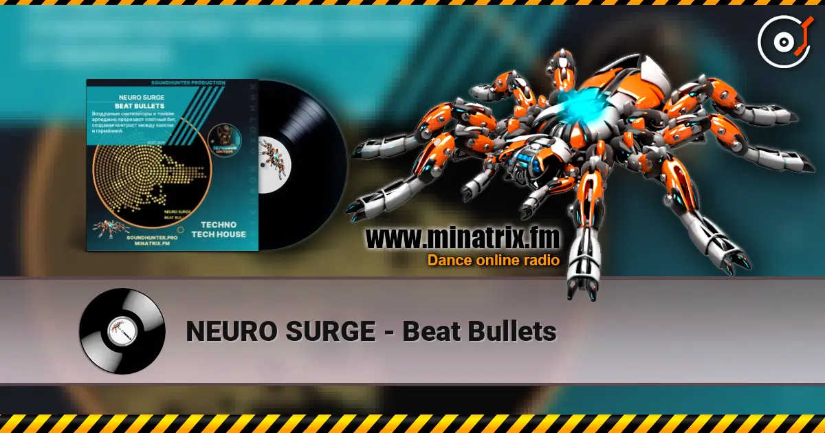 NEURO SURGE - Beat Bullets écouter en ligne en haute qualité | Minatrix.FM