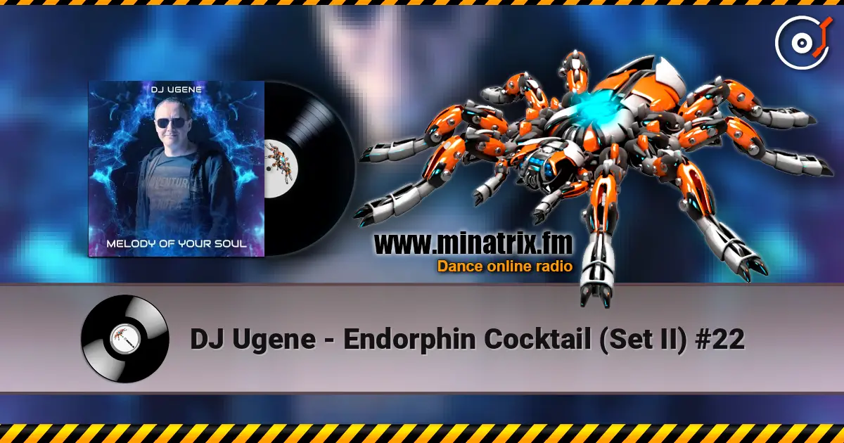 DJ Ugene - Endorphin Cocktail (Set II) #22 écouter en ligne en haute qualité | Minatrix.FM
