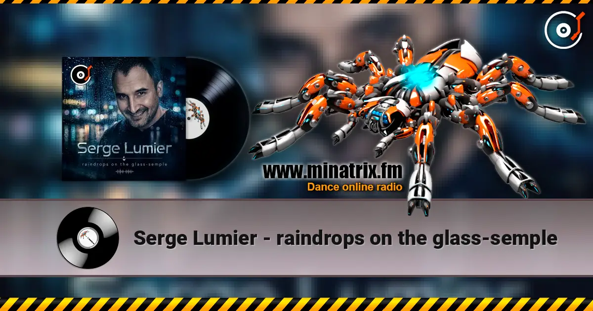 Serge Lumier - raindrops on the glass-semple écouter en ligne en haute qualité | Minatrix.FM